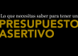 Presupuesto asertivo