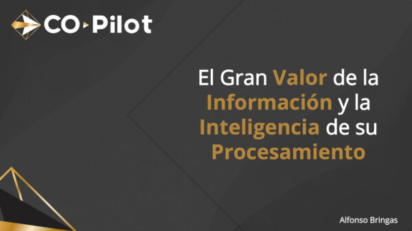 El gran valor de la información y la inteligencia de su procesamiento